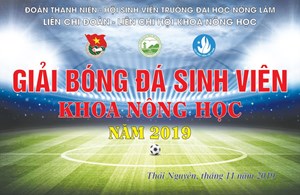 Thông báo Khai mạc giải bóng đá Sinh viên khoa Nông học năm 2019